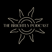 I’m on The Brightly Podcast